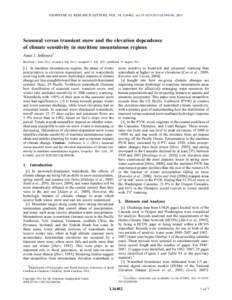 GEOPHYSICAL RESEARCH LETTERS, VOL. 38, L16402, doi:2011GL048346, 2011  Seasonal versus transient snow and the elevation dependence of climate sensitivity in maritime mountainous regions Anne J. Jefferson1 Receive