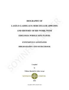 LASZLO BERCZELLERBIOGRAPHY OF LASZLO (LADISLAUS) BERCZELLERAND HISTORY OF HIS WORK WITH EDELSOJA WHOLE SOY FLOUR: