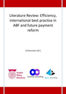 Literature Review: Efficiency, international best practice in ABF and future payment reform  19 November 2011