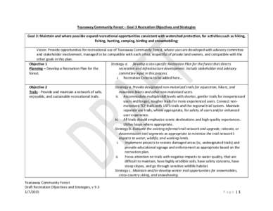 Teanaway Community Forest – Goal 3 Recreation Objectives and Strategies Goal 3: Maintain and where possible expand recreational opportunities consistent with watershed protection, for activities such as hiking, fishing