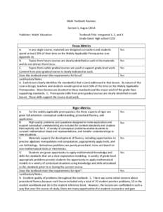 Math Textbook Reviews: Section 1, August 2014 Publisher: Walch Education Textbook Title: Integrated 1, 2, and 3 Grade band: High school CCSS