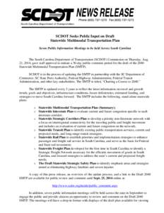 Microsoft Word - STATEWIDE Press Release-SCDOT Seeks Public Comment for DRAFT 2040 Multimodal Plan  Announces Regional Meetings