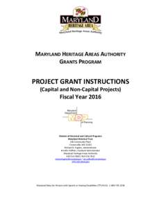 MARYLAND HERITAGE AREAS AUTHORITY GRANTS PROGRAM PROJECT GRANT INSTRUCTIONS (Capital and Non-Capital Projects)