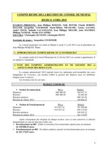 COMPTE RENDU DE LA REUNION DU CONSEIL MUNICIPAL JEUDI 11 AVRIL 2013 ETAIENT PRESENTS : Jean Philippe ROQUES, Nelly BOYER, Claude BORIESHALLER, Jacqueline COURNEDE Marie-Hélène FRANCOIS, Carine GAUDIN, André GELIS, Nat