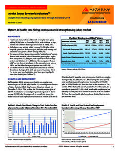 CENTER FOR SUSTAINABLE HEALTH SPENDING  Health Sector Economic IndicatorsSM Insights from Monthly Employment Data through November[removed]www.altarum.org