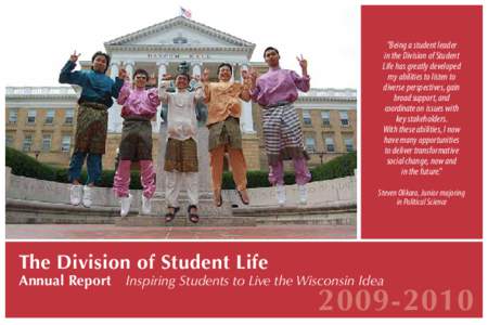 The Division of Student Life Annual Report[removed]  ||  Inspiring Students to Live the Wisconsin Idea