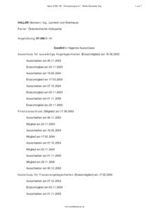 Index XXII. GP - Personenregister C - Haller Hermann, Ing.  HALLER Hermann, Ing., Landwirt und Weinhauer Partei: Österreichische Volkspartei Angelobung BR 696 8–10 Gewählt in folgende Ausschüsse: