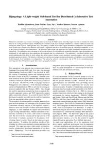 Djangology: A Light-weight Web-based Tool for Distributed Collaborative Text Annotation Emilia Apostolova, Sean Neilan, Gary An*, Noriko Tomuro, Steven Lytinen College of Computing and Digital Media, DePaul University,Ch