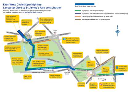 East-West Cycle Superhighway, Lancaster Gate to St James’s Park consultation East-West Cycle Superhighway Segregated two-way cycle track