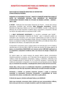 BENEFÍCIO FINANCEIRO PARA AS EMPRESAS – SETOR INDUSTRIAL RESTITUIÇÃO DA CORREÇÃO MONETÁRIA DO EMPRÉSTIMO COMPULSÓRIO/ELETROBRÁS. MANDADO DE SEGURANÇA COLETIVO - DIREITO À CORREÇÃO MONETÁRIA SOBRE AS AÇÕ