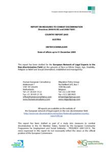 European network of legal experts in the non-discrimination field  REPORT ON MEASURES TO COMBAT DISCRIMINATION Directives[removed]EC and[removed]EC COUNTRY REPORT 2009 AUSTRIA