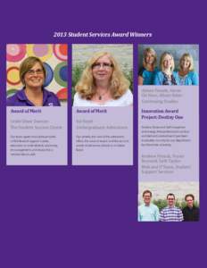 2013 Student Services Award Winners  Aimee Froude, Karen De Heus, Alison Adair Continuing Studies Award of Merit