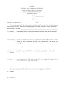 FORM 2D  Statement as to Arrangement for Children IN THE DISRICT COURT OF HONG KONG SPECIAL ADMINSITRATIVE REGION JOING APPLICATION