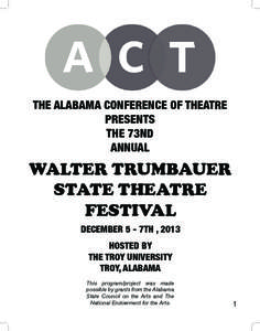 the alabama conference of theatre presents the 73nd annual  walter trumbauer