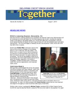 Volume 36, Number 14  August 1, 2014 HEADLINE NEWS NCUA’s Listening Session: Alexandria, VA