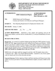 DEPARTMENT OF HUMAN RESOURCES SENIOR & DISABLED SERVICES DIVISION 500 Summer Street NE Salem, Oregon[removed]Phone: ([removed]