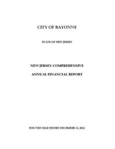 CITY OF BAYONNE  STATE OF NEW JERSEY NEW JERSEY COMPREHENSIVE ANNUAL FINANCIAL REPORT