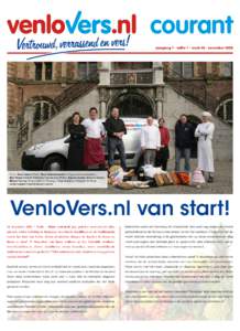 courant jaargang 1 - editie 1 - week 48 - november 2008 V.l.n.r. Ilona Smeets (Parti), Toine Schreinemachers (Slagerij Schreinemachers), Bert Dielen (Slijterij Wijnhandel Bert en Joep Dielen), Eugene Rutten (Bakkerij Rut