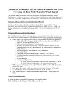 Addendum to “Impacts of Non-Federal Reservoirs and Land Terracing on Basin Water Supplies” Final Report The purpose of this document is to provide background information for the Final Report, including how to referen