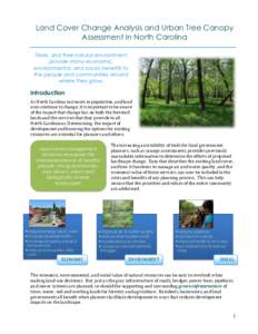 Land Cover Change Analysis and Urban Tree Canopy Assessment in North Carolina Trees, and their natural environment, provide many economic, environmental, and social benefits to the people and communities around