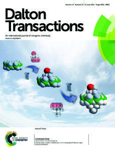 Volume 43 NumberJune 2014 Pages 8551–8960  Dalton Transactions An international journal of inorganic chemistry www.rsc.org/dalton