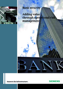 Bank security Adding value through operational risk management  Answers for infrastructure.