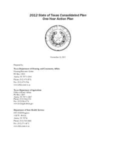 2012 State of Texas Consolidated Plan One-Year Action Plan November 10, 2011  Prepared by: