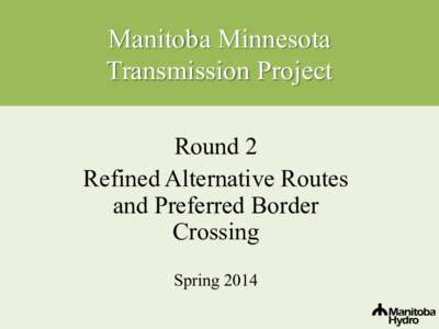 MMTP Refined Alternative Routes and Preferred Border Crossing Round 2