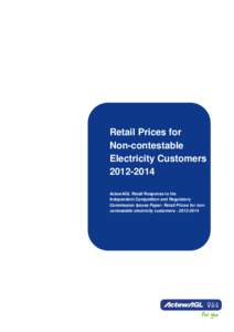 Retail Prices for Non-contestable Electricity CustomersActewAGL Retail Response to the Independent Competition and Regulatory