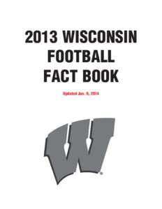 2013 WISCONSIN FOOTBALL FACT BOOK