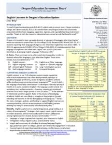 Oregon Education Investment Board 775 Court St. NE, Salem, Oregon, 97301 Salem, Oregon, [removed]English Learners in Oregon’s Education System