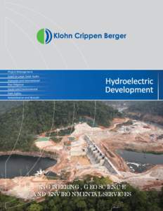 Project Management Small to Large Scale Hydro DomesƟc and InternaƟonal Due Diligence Social and Environmental Dam Safety
