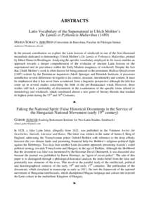 ABSTRACTS Latin Vocabulary of the Supernatural in Ulrich Molitor’s De Lamiis et Pythonicis MulieribusMARIA SORAYA AHN RIOS (Universitat de Barcelona, Facultat de Filologia llatina) 