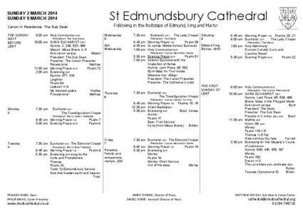 St Edmundsbury Cathedral  SUNDAY 2 MARCH 2014 SUNDAY 9 MARCH[removed]Following in the footsteps of Edmund, King and Martyr