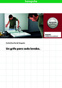 Hansgrohe Catálogo técnico profesional ComfortZone Test de Hansgrohe  Un grifo para cada lavabo.