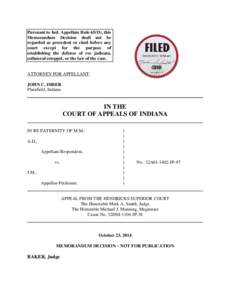 Pursuant to Ind. Appellate Rule 65(D), this Memorandum Decision shall not be regarded as precedent or cited before any court except for the purpose of establishing the defense of res judicata, collateral estoppel, or the