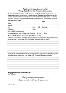 Applicant for Appointment to the Otsego Lake Township Planning Commission The information provided on this form is for the Otsego Lake Township Board and Planning Commission in its deliberation to fill vacancies on the T