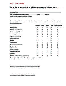 M.A. in Interactive Media Recommendation Form Candidate name: How long have you known the candidate? years