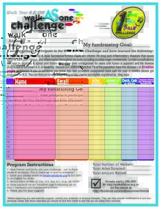 1. Have friends and family join your challenge - use multiple sheets if necessary. This is challenge is open to everyone! 2. Email your pledge sheets to  by Oct 20th to be eligible for prizes. 3. Send a