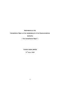 Submissions on the Consultation Paper on the establishment of the Communications Authority (“the Consultation Paper”)  TVB PAY VISION LIMITED