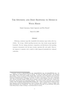 The Spending and Debt Response to Minimum Wage Hikes Daniel Aaronson, Sumit Agarwal, and Eric French∗ March 23, 2009  Abstract