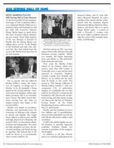 ASG SEWING HALL OF FAME MEET: MARTHA PULLEN 2005 Sewing Hall of Fame Honoree As the Sewing Hall of Fame presentation began at ASG Conference 2005, a very composed Martha Pullen sat at a luncheon table with husband Joe an