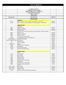 FEE SCHEDULE CALHOUN COUNTY CLERK OF CIRCUIT COURT[removed]CENTRAL AVE. E., ROOM 130 BLOUNTSTOWN, FL[removed]CARLA A. HAND