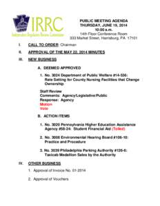 PUBLIC MEETING AGENDA THURSDAY, JUNE 19, [removed]:00 a.m. 14th Floor Conference Room 333 Market Street, Harrisburg, PA[removed]I.