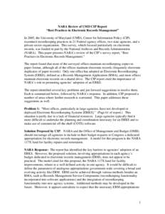 NARA Review of UMD CIP Report “Best Practices in Electronic Records Management” In 2005, the University of Maryland (UMD), Center for Information Policy (CIP). examined recordkeeping practices in 21 Federal agency of