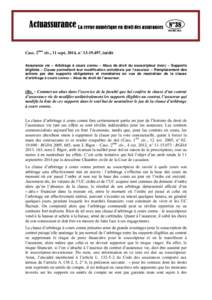 Cass. 2ème civ., 11 sept. 2014, n° , inédit Assurance vie – Arbitrage à cours connu – Abus de droit du souscripteur (non) – Supports éligibles – Clause permettant leur modification unilatérale par 