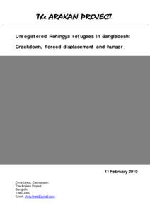 The ARAKAN PROJECT ______________________________________________________________________________ Unregistered Rohingya refugees in Bangladesh: Crackdown, forced displacement and hunger