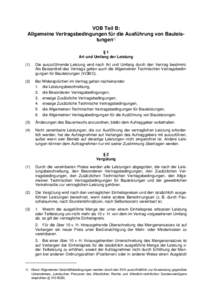 VOB Teil B: Allgemeine Vertragsbedingungen für die Ausführung von Bauleistungen1) §1 Art und Umfang der Leistung (1)