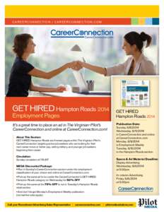 C A R E E R C O N N E C T I O N / careerconnection . com  GET HIRED Hampton Roads 2014 Employment Pages