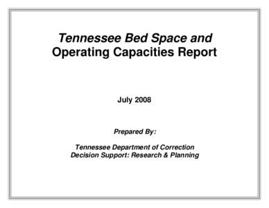 Tennessee Bed Space and Operating Capacities Report July[removed]Prepared By: